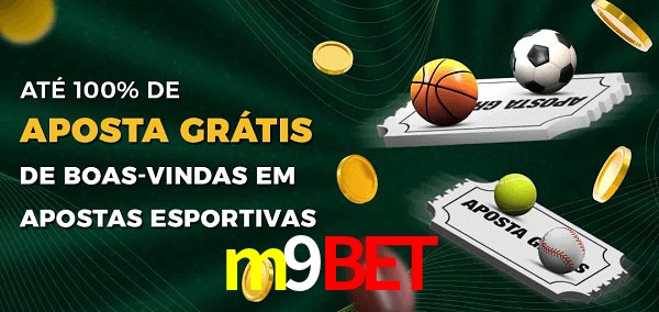 m9bet Ate 100% de Aposta Gratis